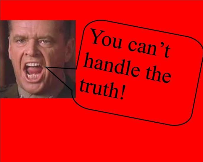 you-cant-handle-the-truth.jpg