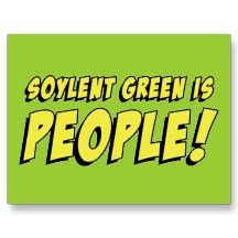 soylent_green_is_people_postcards-p239999409222741676en7lo_216_zpscd7aa223.jpg