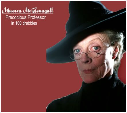 Minerva McGonagall Precocious Professor in 100 Drabbles 1 Herbology 2