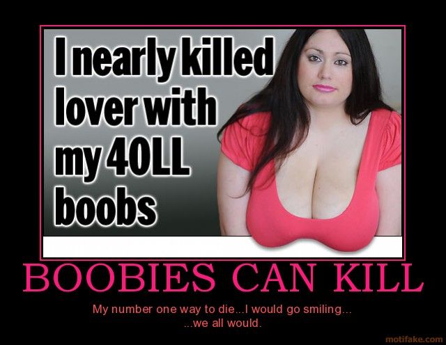 boobies-can-kill-boobies-death-wish-demotivational-poster-1270565141.jpg