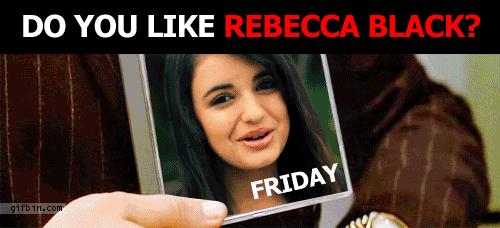 1303149182_patrick-bateman-on-rebecca-black.gif