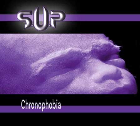 S.U.P - Chronophobia