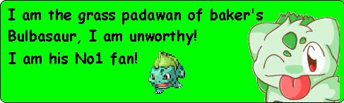 [PokeCommunity.com] The Baker's Bulbasaur's Fan Club!